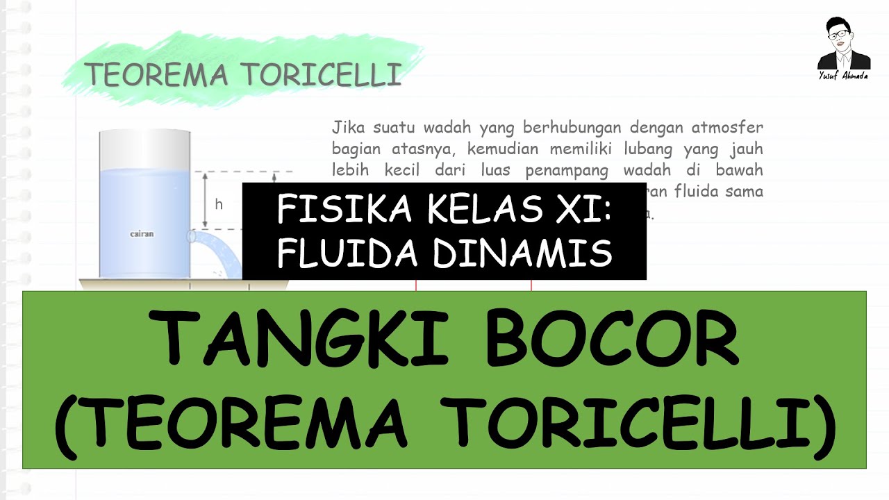 FISIKA KELAS XI - TANGKI BOCOR (TEOREMA TORICELLI) || FLUIDA DINAMIS