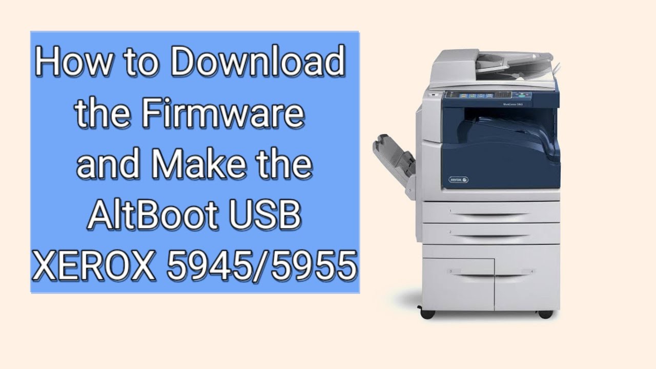 How To Download Firmware of Xerox 5945/5955 ( Software Upgrade using USB)