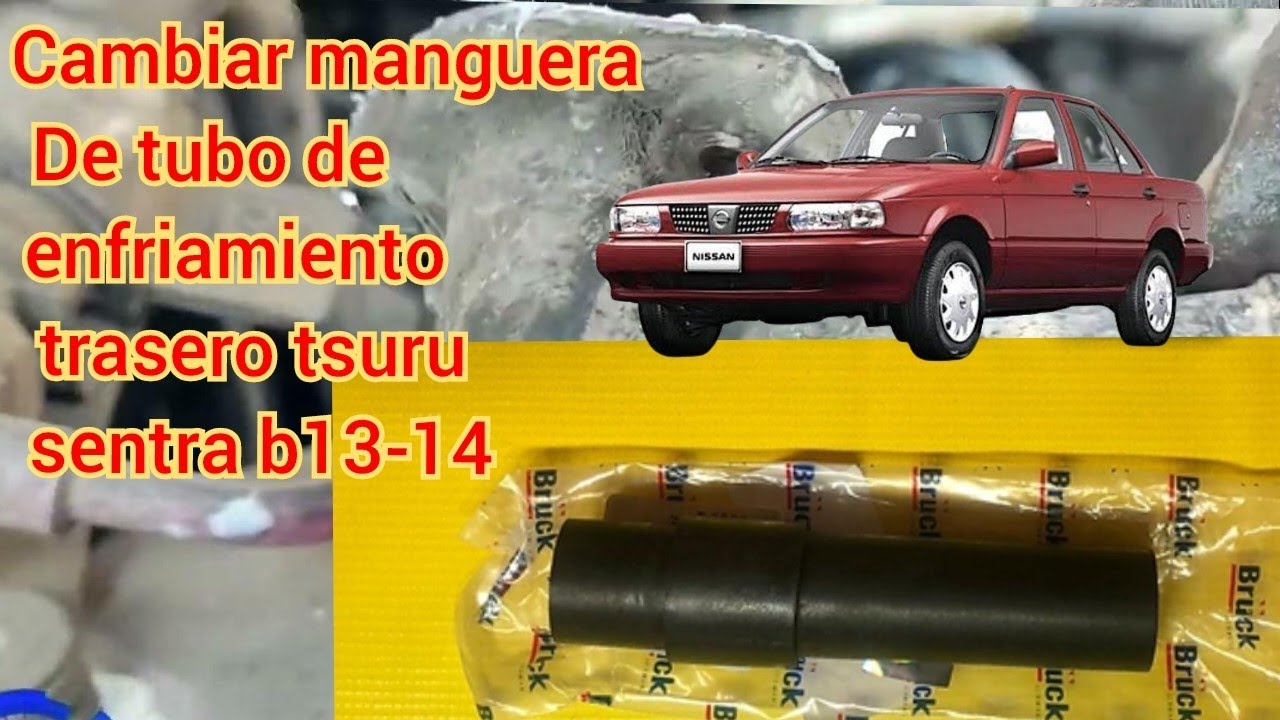 Cambiar manguera de tubo de enfriamiento trasero Tsuru, Sentra b13-b14.