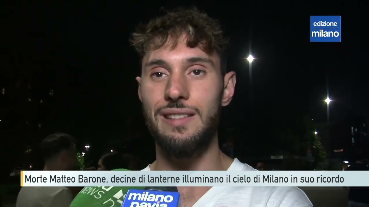 Morte Matteo Barone, decine di lanterne illuminano il cielo di Milano in suo ricordo