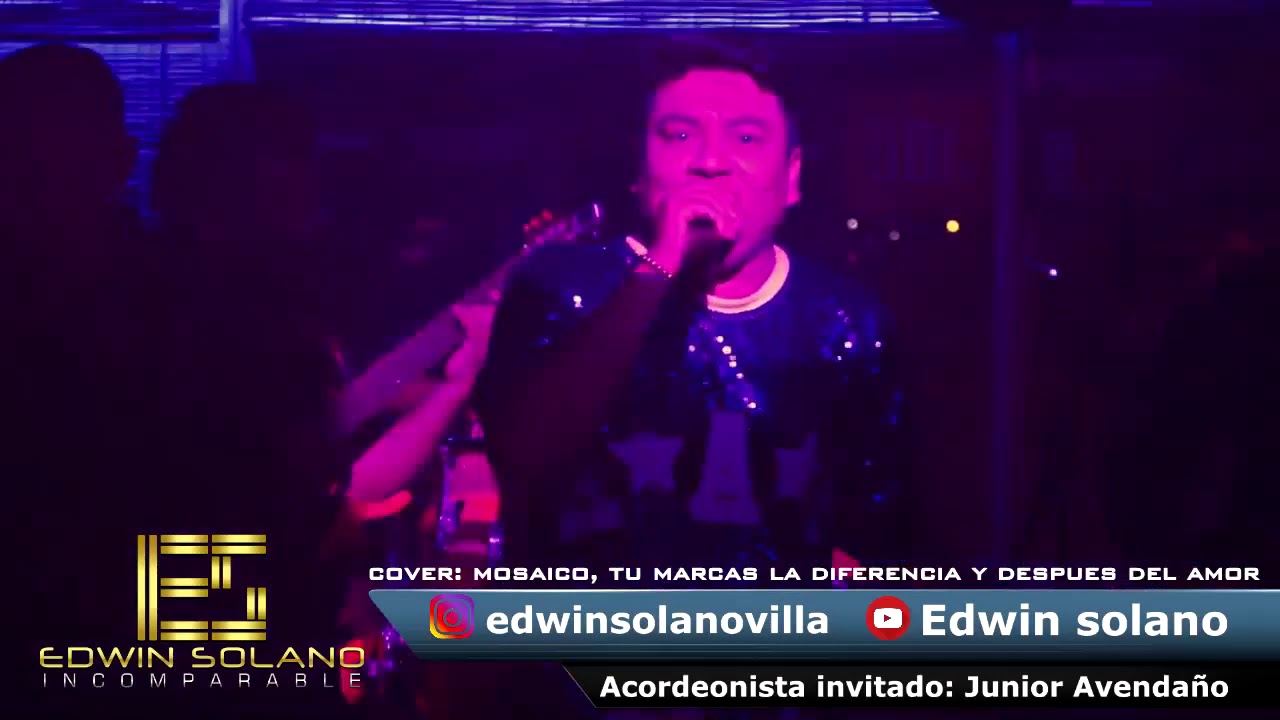 TU MARCAS LA DIFERENCIA Y DESPUES DEL AMOR EDWIN SOLANO