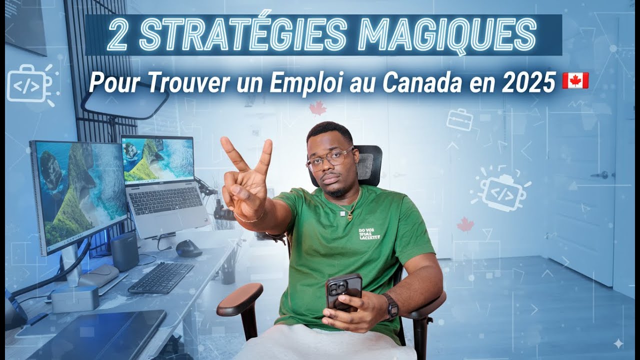Trouver un Emploi au Canada en 2025 : 2 Strat&eacute;gies Magiques pour Vous D&eacute;marquer !