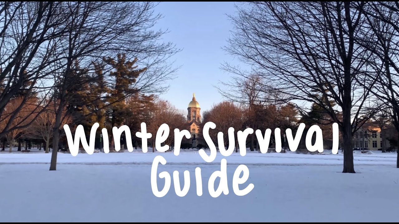 How to Survive Notre Dame Winters