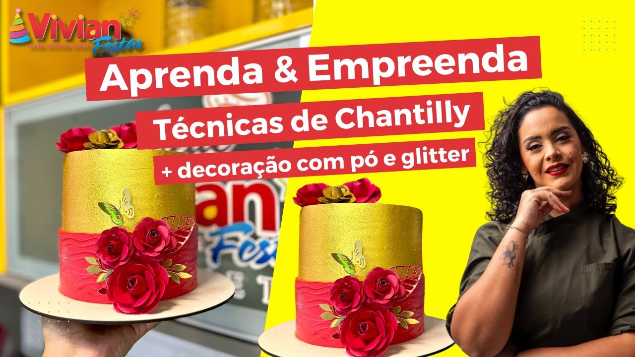COMO TRABALHAR COM CHANTILLY? - APRENDA E EMPREENDA COM QUEREN HAPUQUE E VIVIAN FESTAS