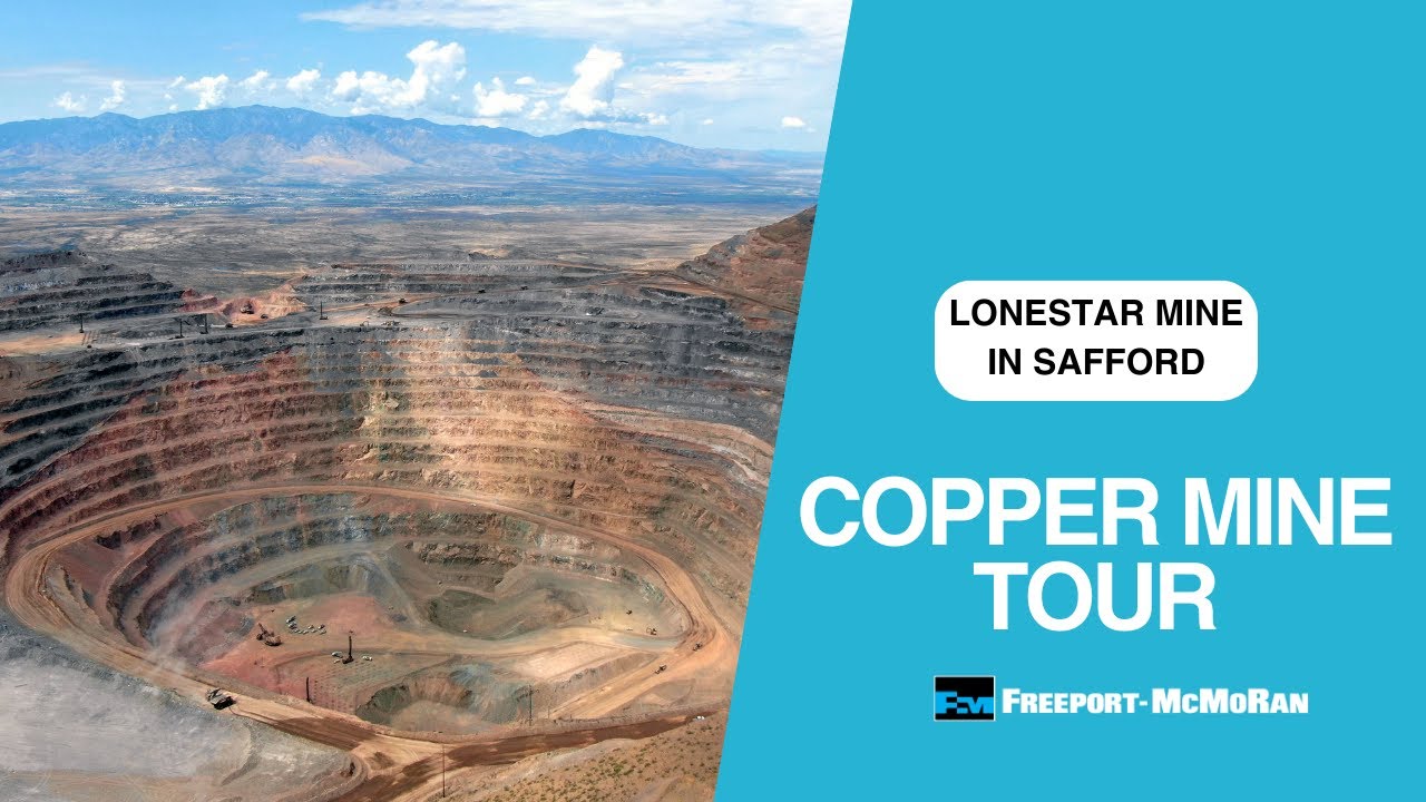 Developing Freeport’s Lone Star Mine in Safford, AZ