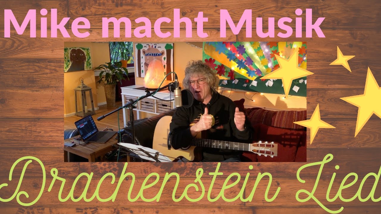 Mike macht Musik - das Drachenstein Lied - Drachensein TV