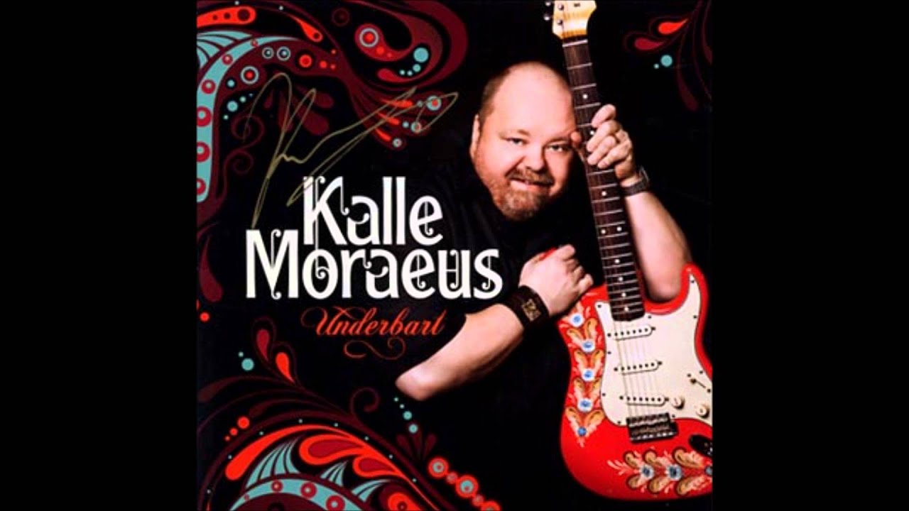 Kalle Moraeus - Underbart