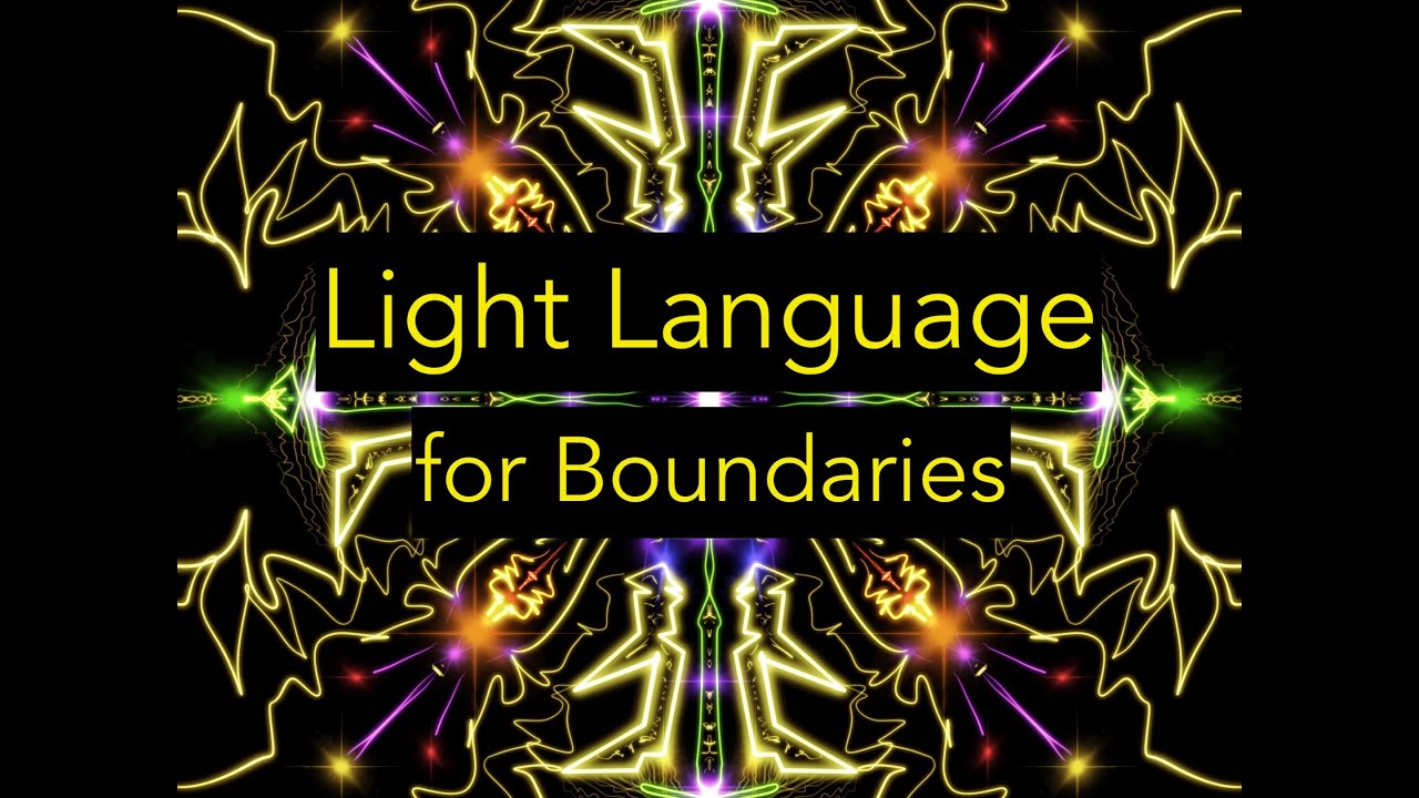 Light Language for Boundaries - Reclaim Your Power