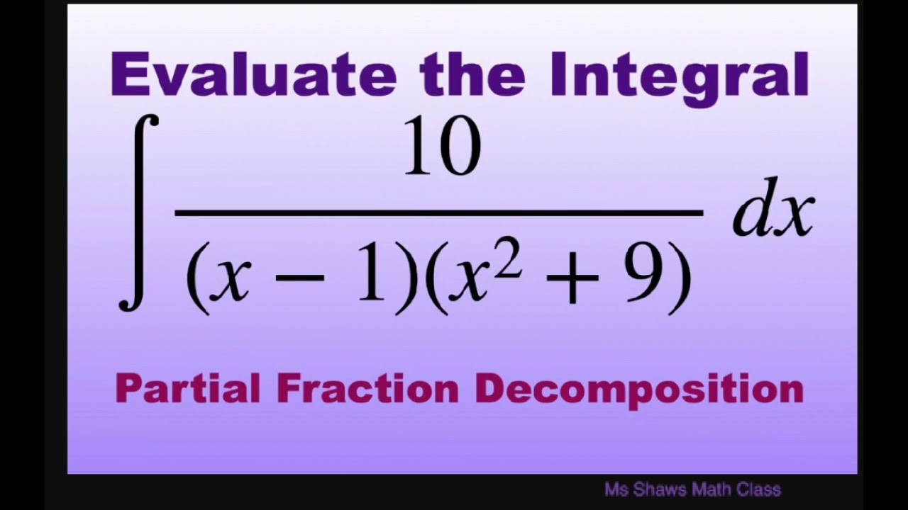 Вычислите интеграл 10/((x-1)(x^2 +9)) dx, используя разложение на простейшие дроби.