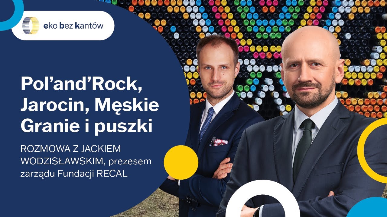 Pol'and'Rock, Jarocin, Męskie Granie i puszki - Jacek Wodzisławski, Fundacja RECAL