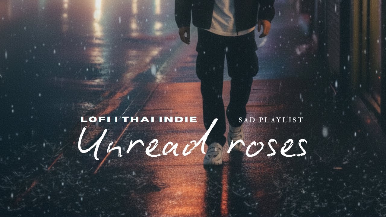 เพลงเพราะฟังสบาย เพลงเปิดร้านคาเฟ่ ร้านกาแฟ — Thai indie chill vibe playlist