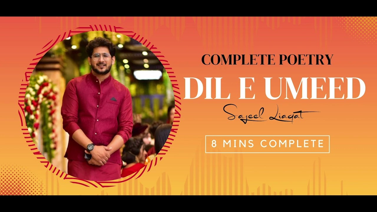 Complete Dil E Umeed Tora Hai Kisi nay | Sajeel Liaqat | Ranjish Poetry