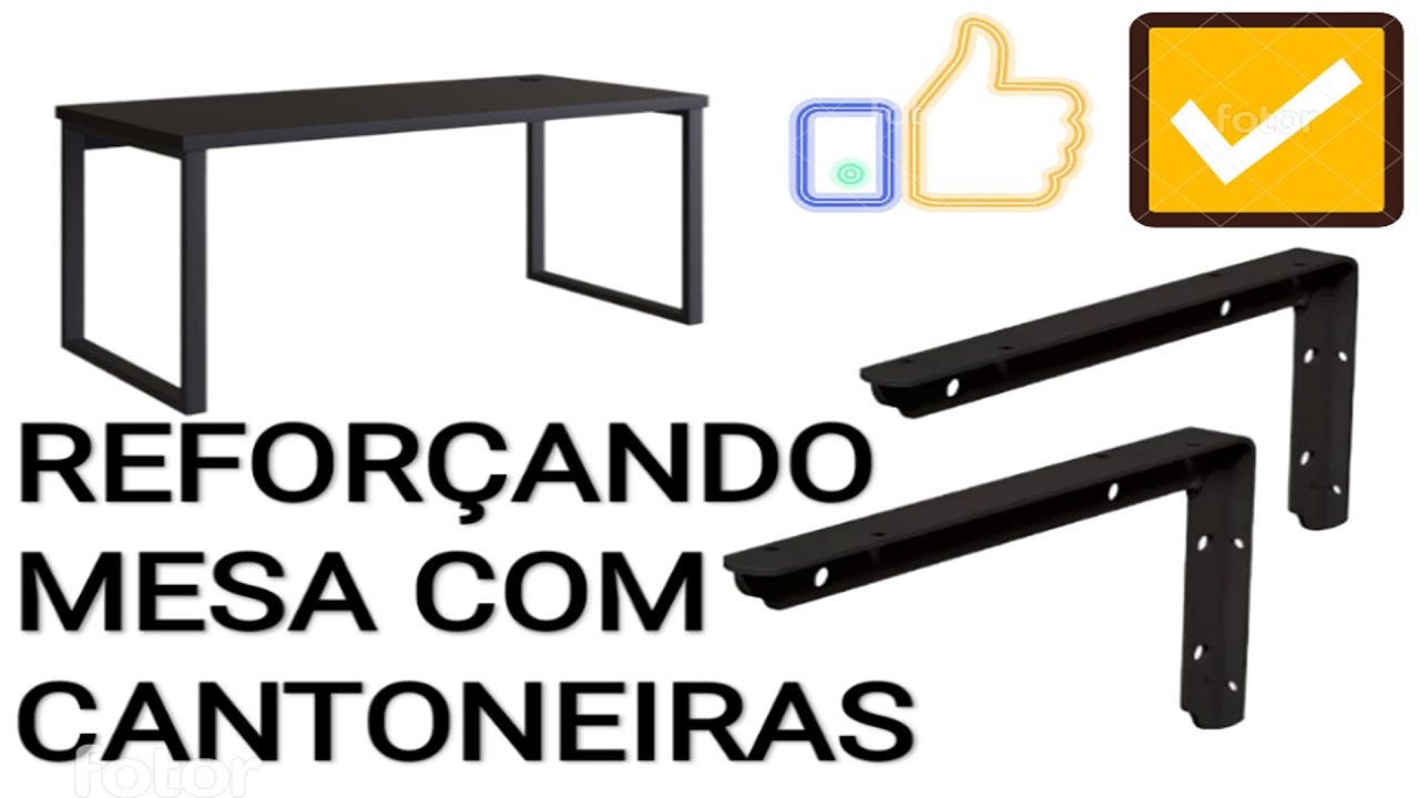 Como deixar mesa mais firme com suportes cantoneiras