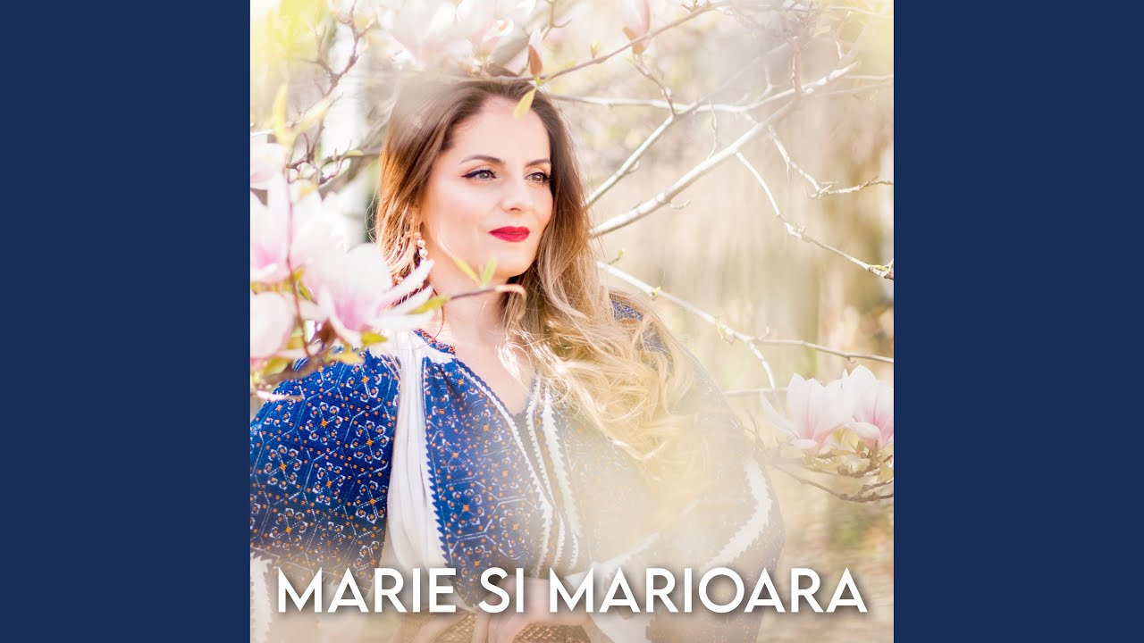 Marie si marioara