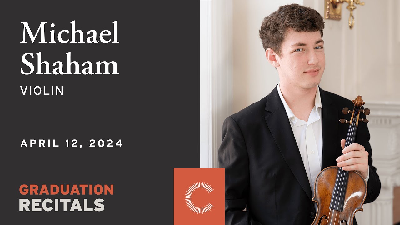 Graduation Recital: Michael Shaham, violin