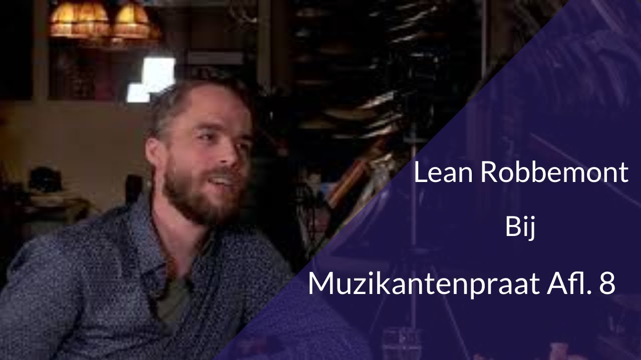 Lean Robbemont bij Muzikantenpraat Afl. 8