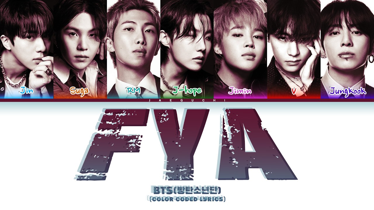 BTS (방탄소년단) 'FYA' (Color Coded Lyrics)