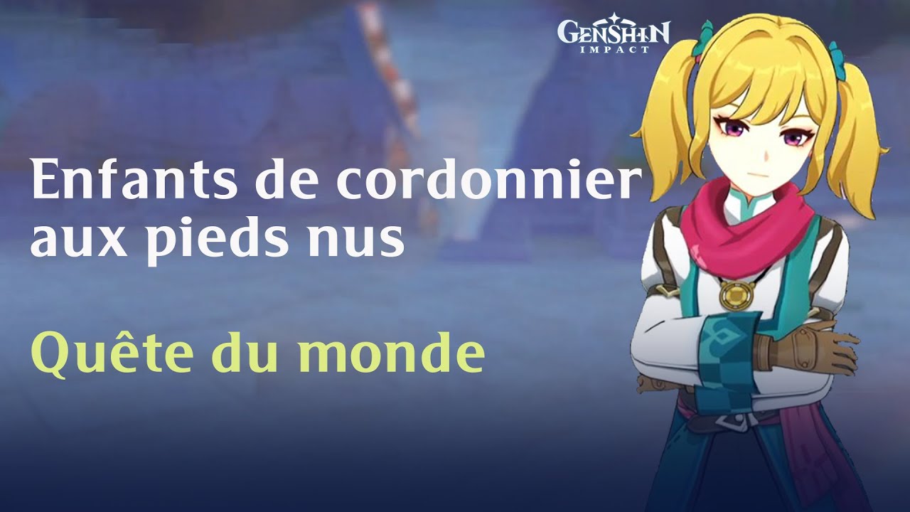 Enfants de cordonnier aux pieds nus || Quête du monde  || Les pêchés des pères succès