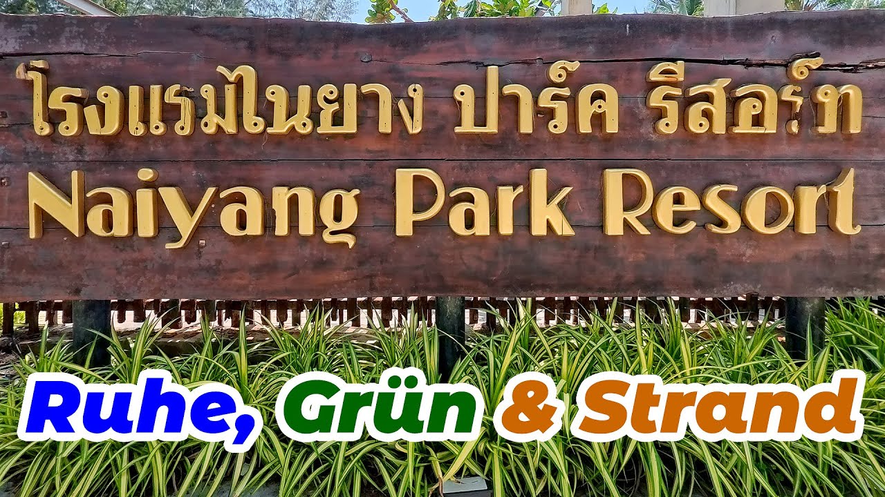 🌴 Naiyang Park Resort Phuket – Grünes Paradies am Strand? Mein Erfahrungsbericht zur Unterkunft! 🏝️