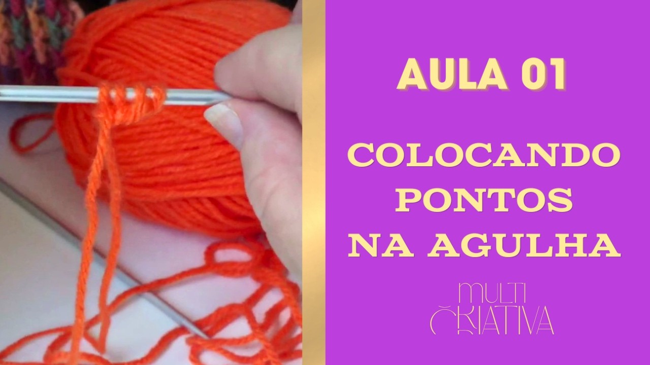 COMO COLOCAR PONTOS NA AGULHA DE TRICÔ