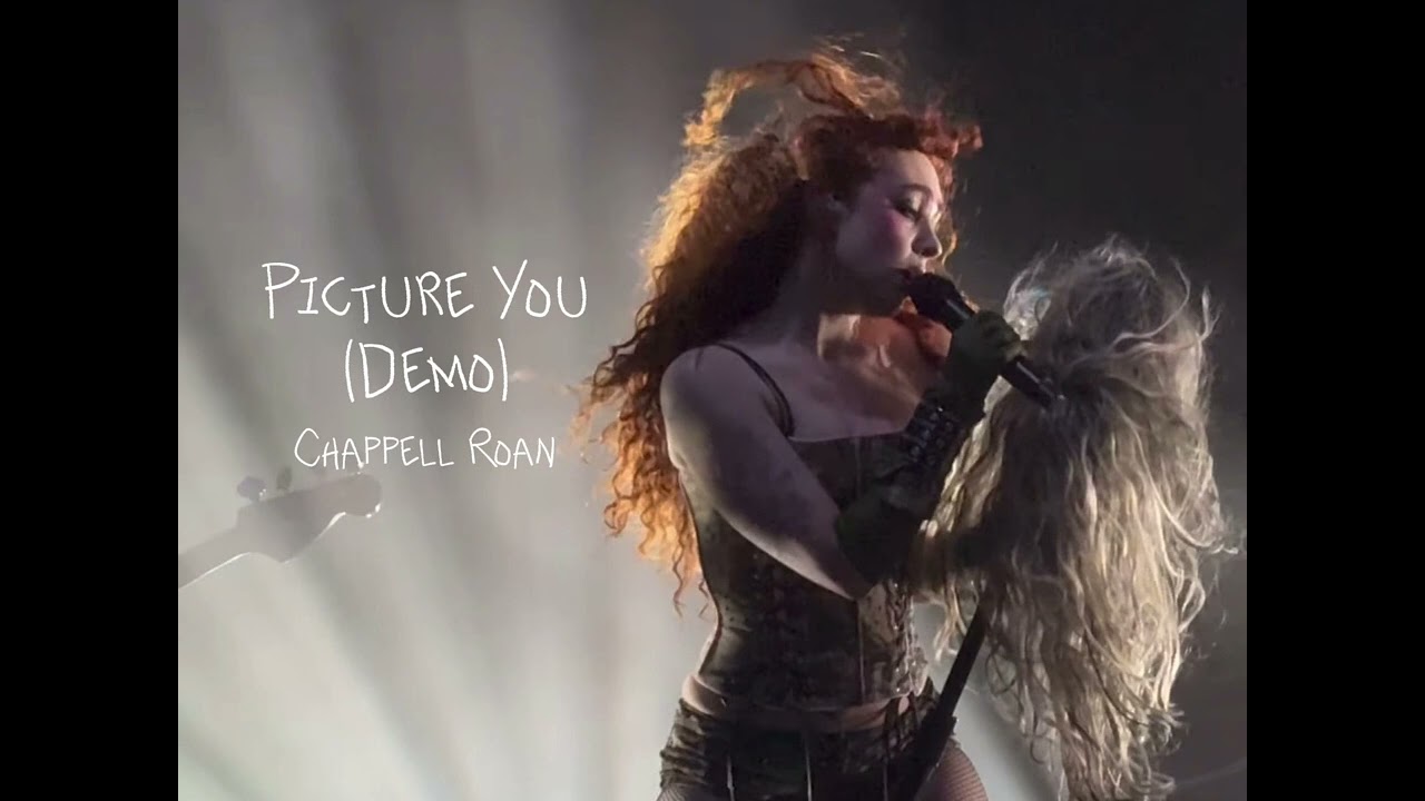 Picture You - Chappell Roan (Demo)