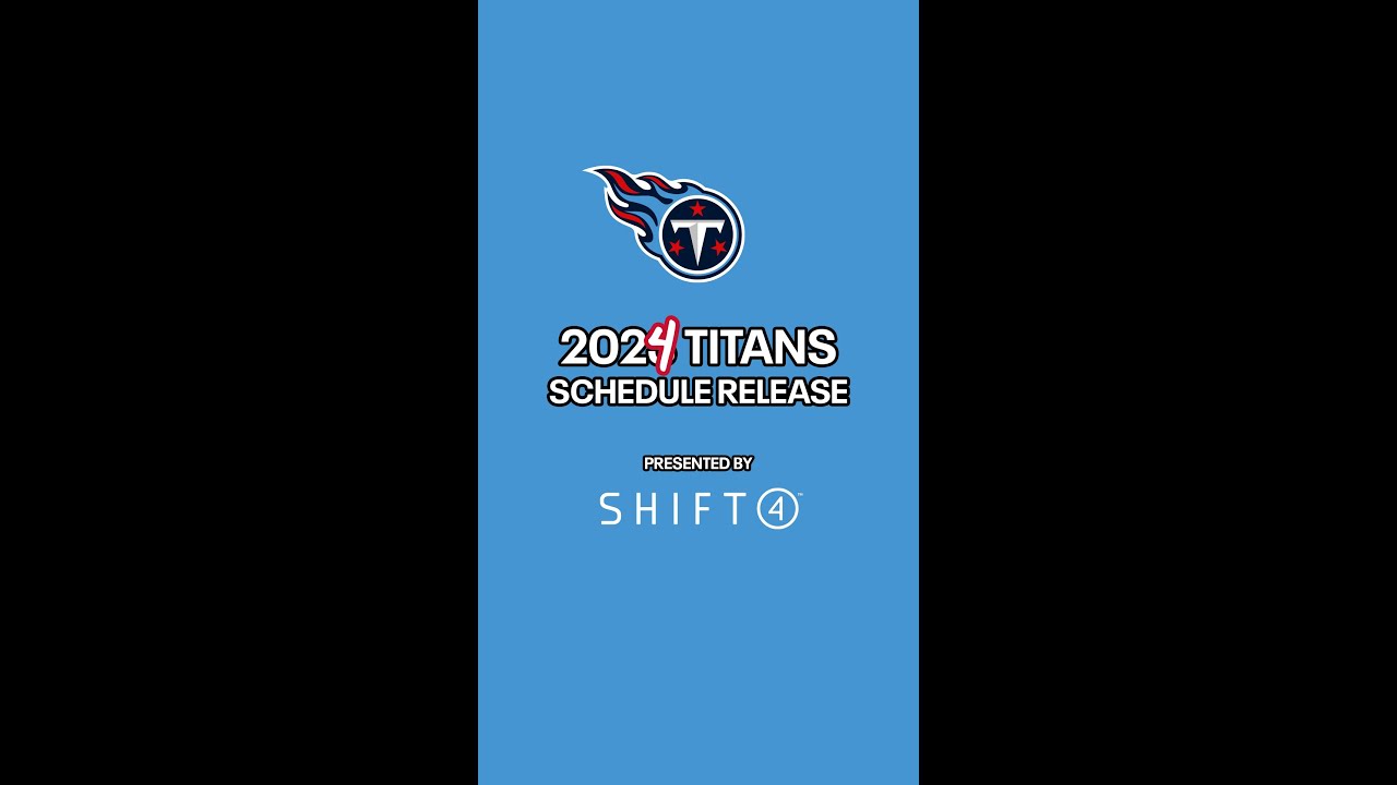 2024 Titans Schedule Release