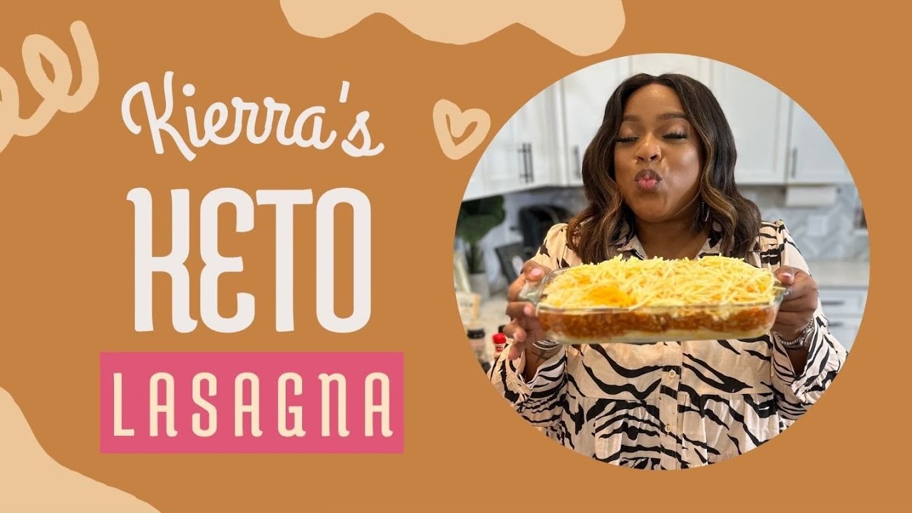 Cooking Keto Lasagna | Kierra Sheard