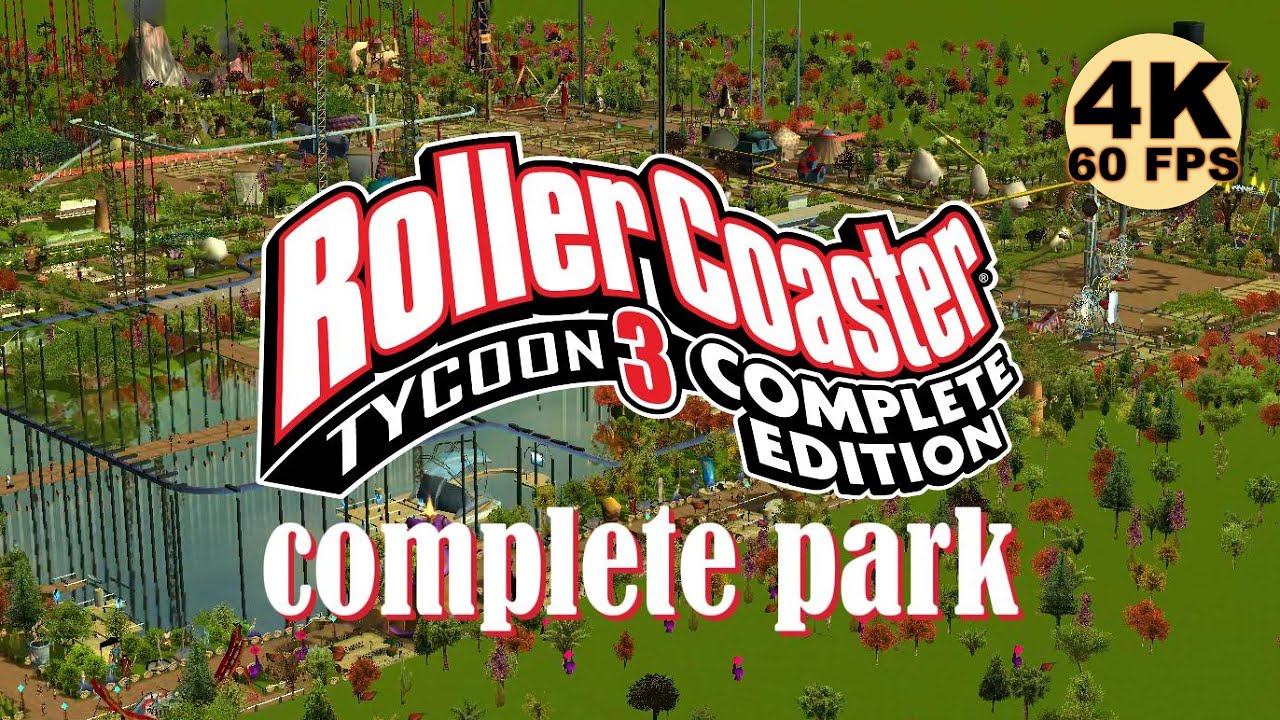 Roller Coaster Tycoon 3 Complete Edition - (4K 60FPS) Full Park Build - No Commentary.