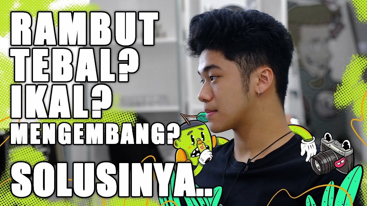 CULAS #28 - SOLUSI RAMBUT TEBAL, IKAL, DAN NGEMBANG