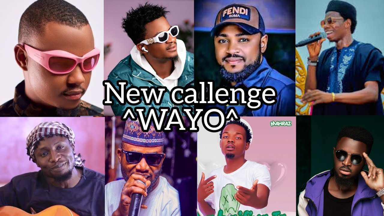 WAYO NEW CALLENGE  ,dan musa, hamisubreaker,adogwanja,mahrax01, nazifi asnanic
