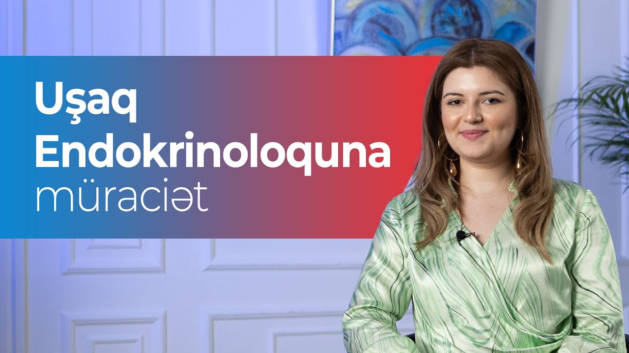 Nə vaxt uşaq endokrinoloquna müraciət etməli? #MegapolSağlamlıqMərkəzi #UşaqEndokrinoloqu