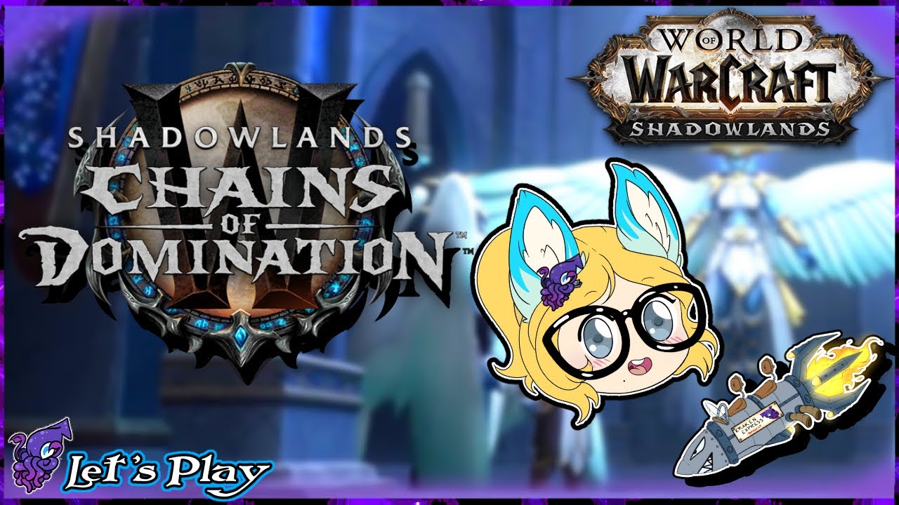 Chains of Domination: Patch 9.1 🩷 Latte Plays: Shadowlands
