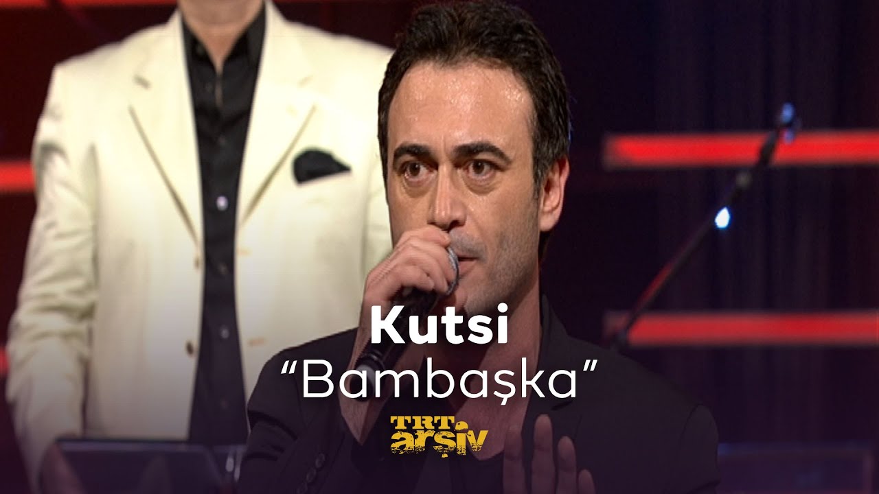 Kutsi - Bambaşka (2013) | TRT Arşiv