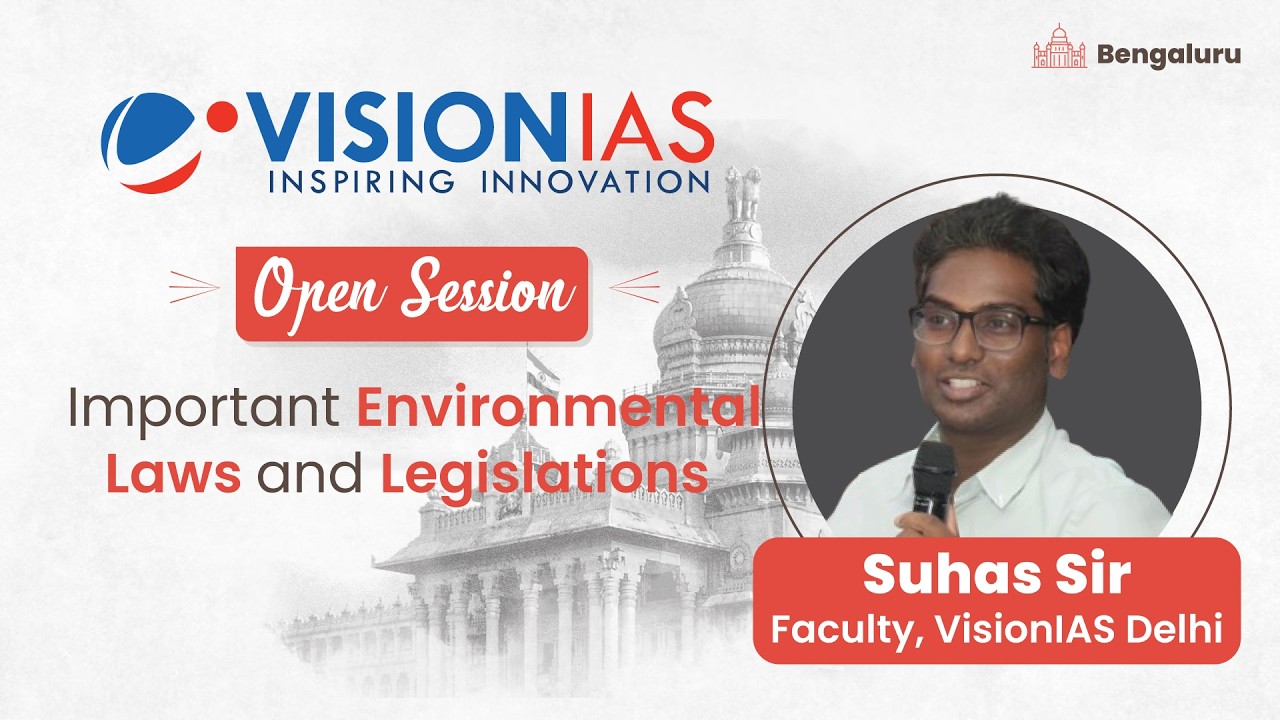 Open Session | Important Environmental Laws and Legislations | Kasam C Suhas Sir