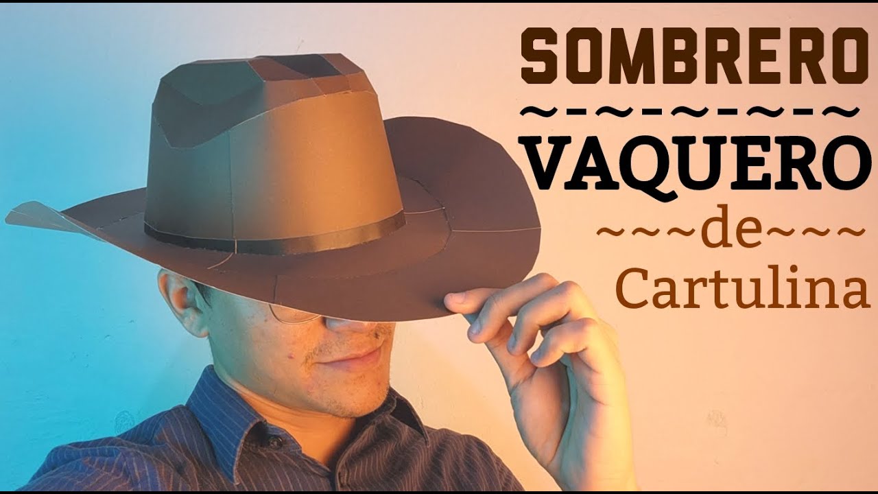 Cómo hacer un Sombrero Vaquero con Papel tutorial fácil y rápido - Momuscraft