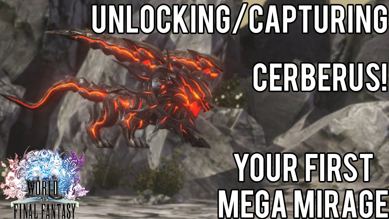 Getting Cerberus, Your First Mega Mirage | World of Final Fantasy