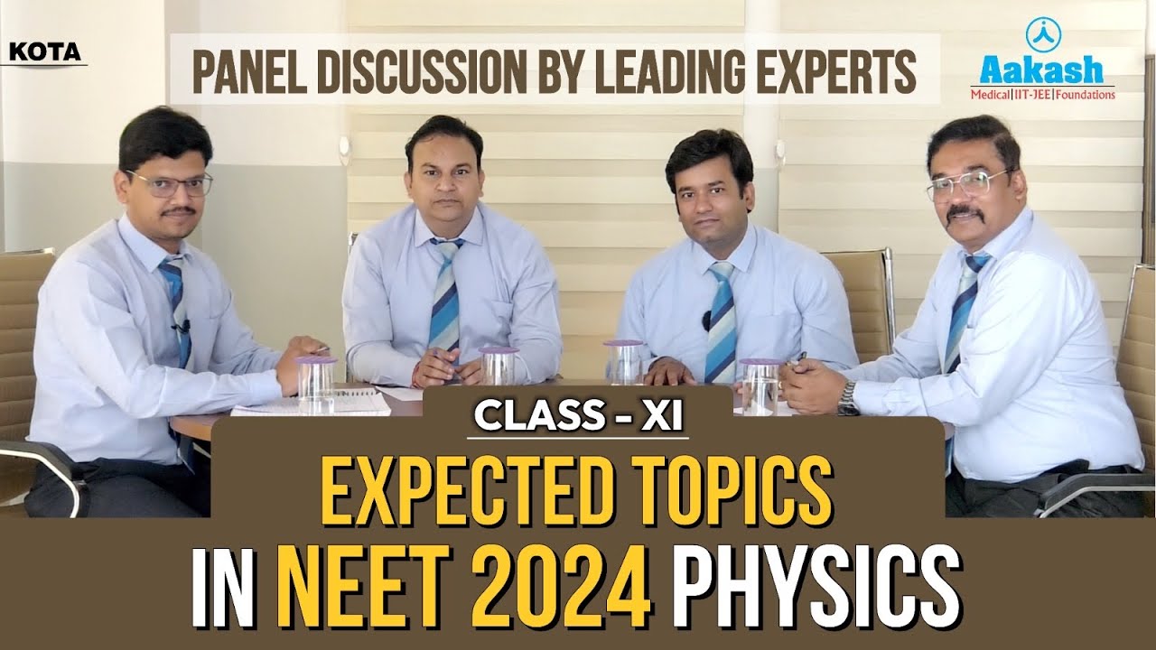 Cracking NEET 2024: Expert Panel on Mastering the Expected 11th Physics Topics | Apna Aakash |