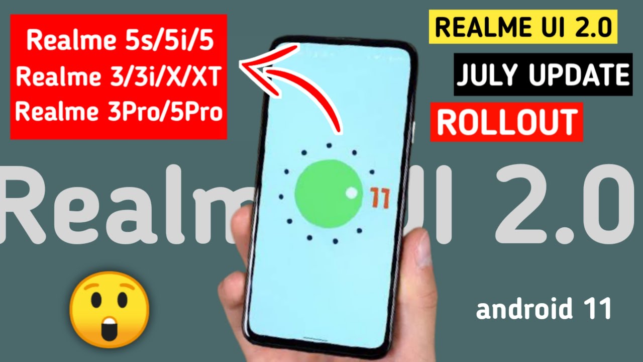 Realme 5s/5i/5/3i/3/X/XT/3Pro/5Pro/ July update | Realme UI 2.0 July update | Technicalbidu