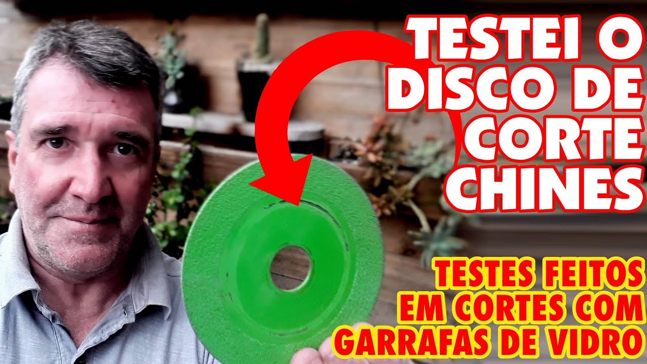 DISCO CHINÊS DE CORTE Fiz o teste Vejam resultado e conclusão para uso no corte de garrafas de vidro