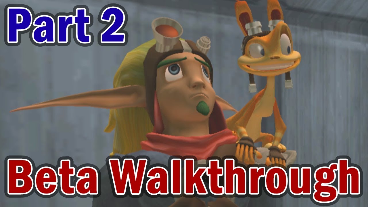 Jak II Beta Walkthrough (Part 2)