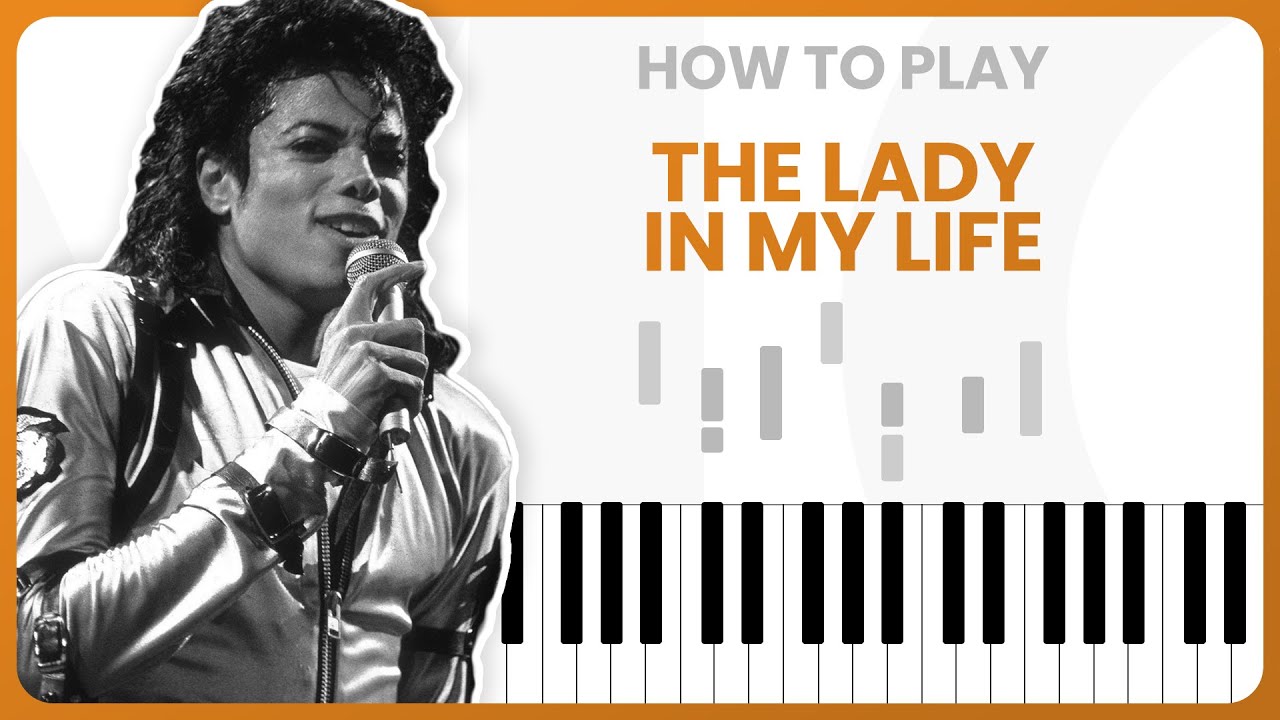 How To Play The Lady In My Life By Michael Jackson On Piano - Piano Tutorial (Part 1)