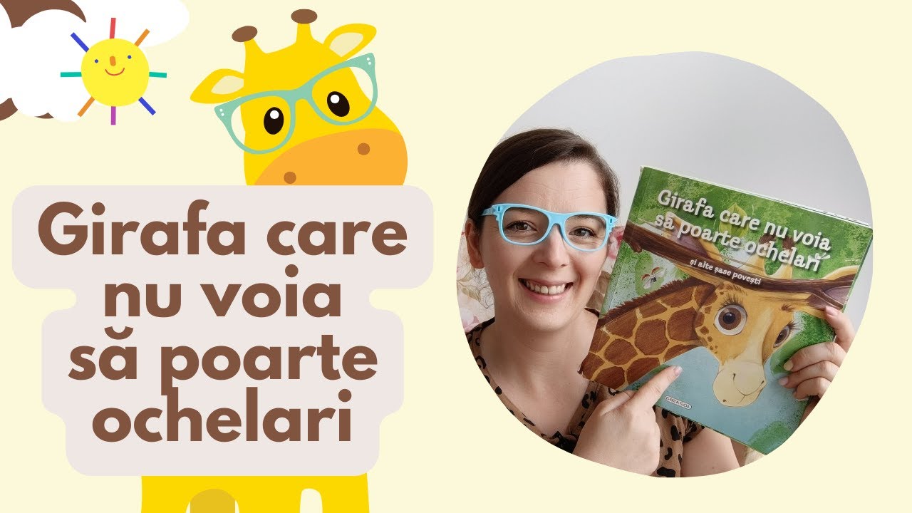 Girafa care nu voia să poarte ochelari de A. H. Benjamin / #povesti educative pentru copii
