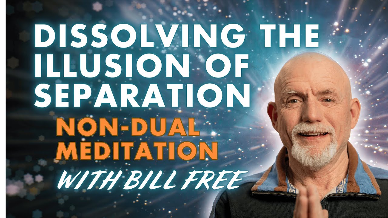 Non-Dual Meditation: Dissolving the Illusion of Separation | Pure Awareness & Presence