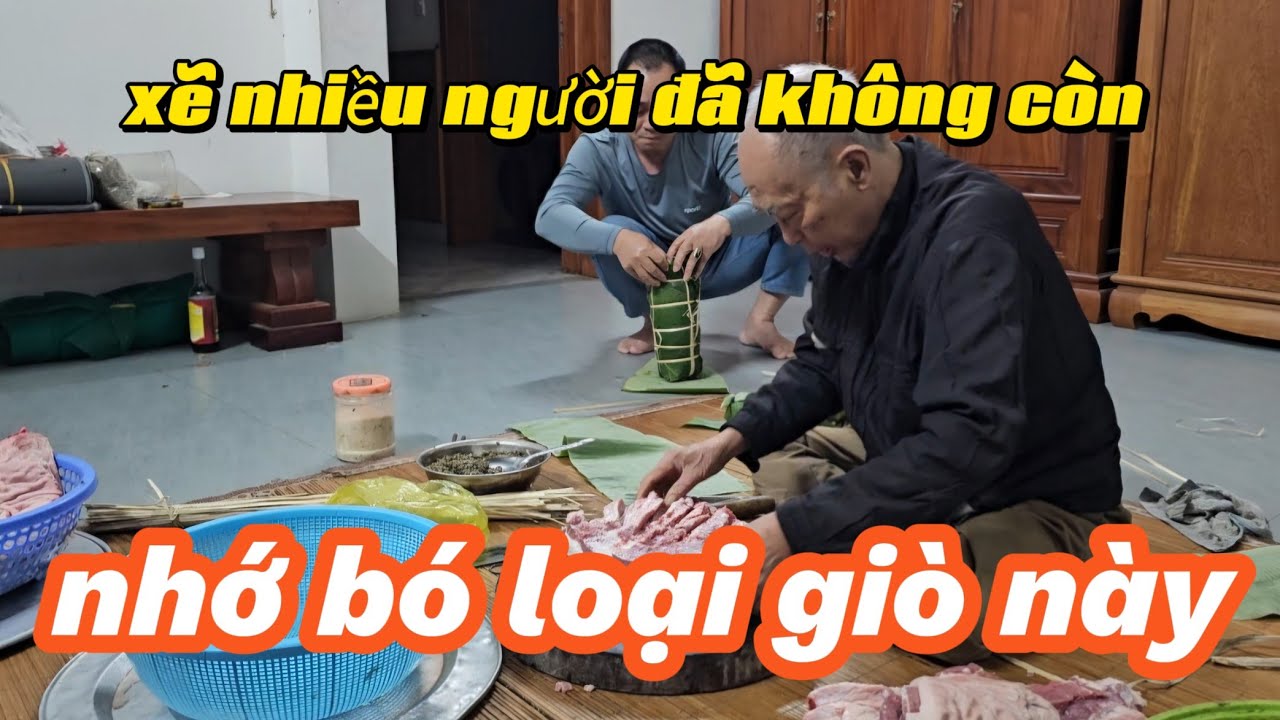 Có còn nhiều người biết bó loại giò này không nhỉ ! p1?