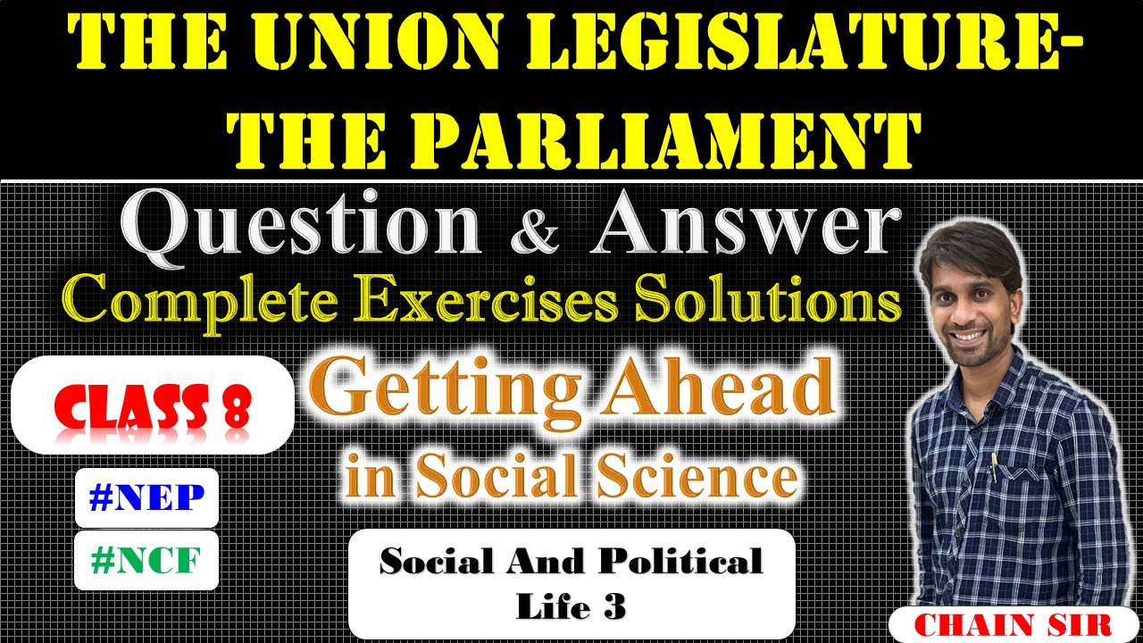 Class 8 Civics Chapter 3 The Union Legislature The Parliament Question Answer | Getting Ahead in SSC
