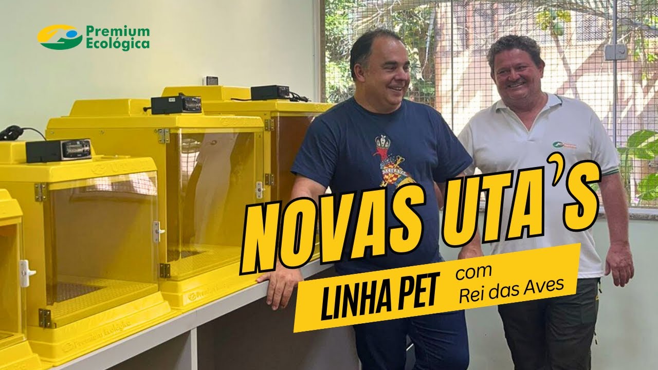 LANÇAMENTO UTA - LINHA PET COM REI DAS AVES!