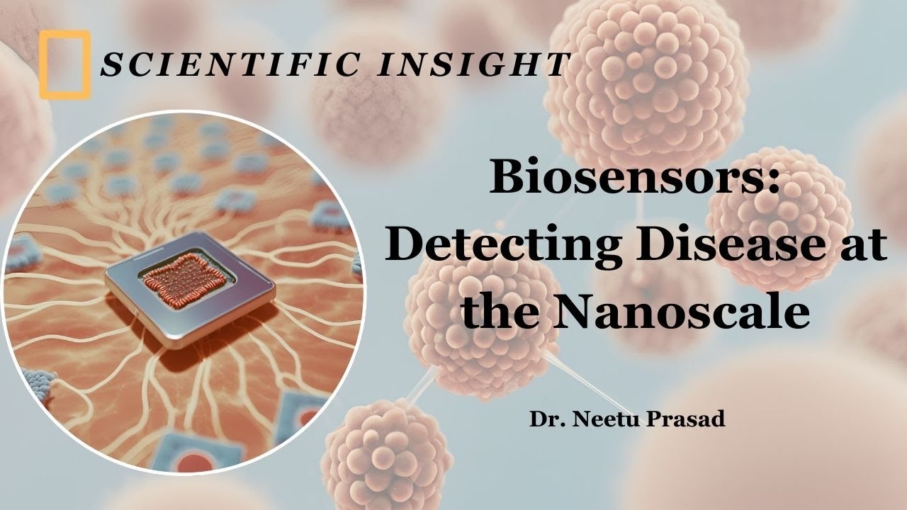 Biosensors: Detecting Disease at the Nanoscale