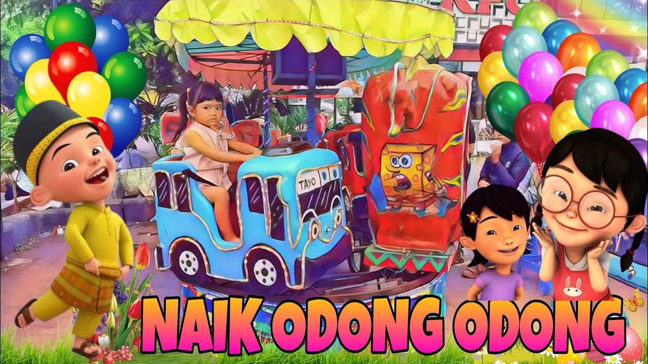 ODONG ODONG LAMPU CANTIK💕NAIK ODONG ODONG~HAPPY BIRTHDAY TO YOU💕BALONKU ADA LIMA~LAGU ANAK POPULER