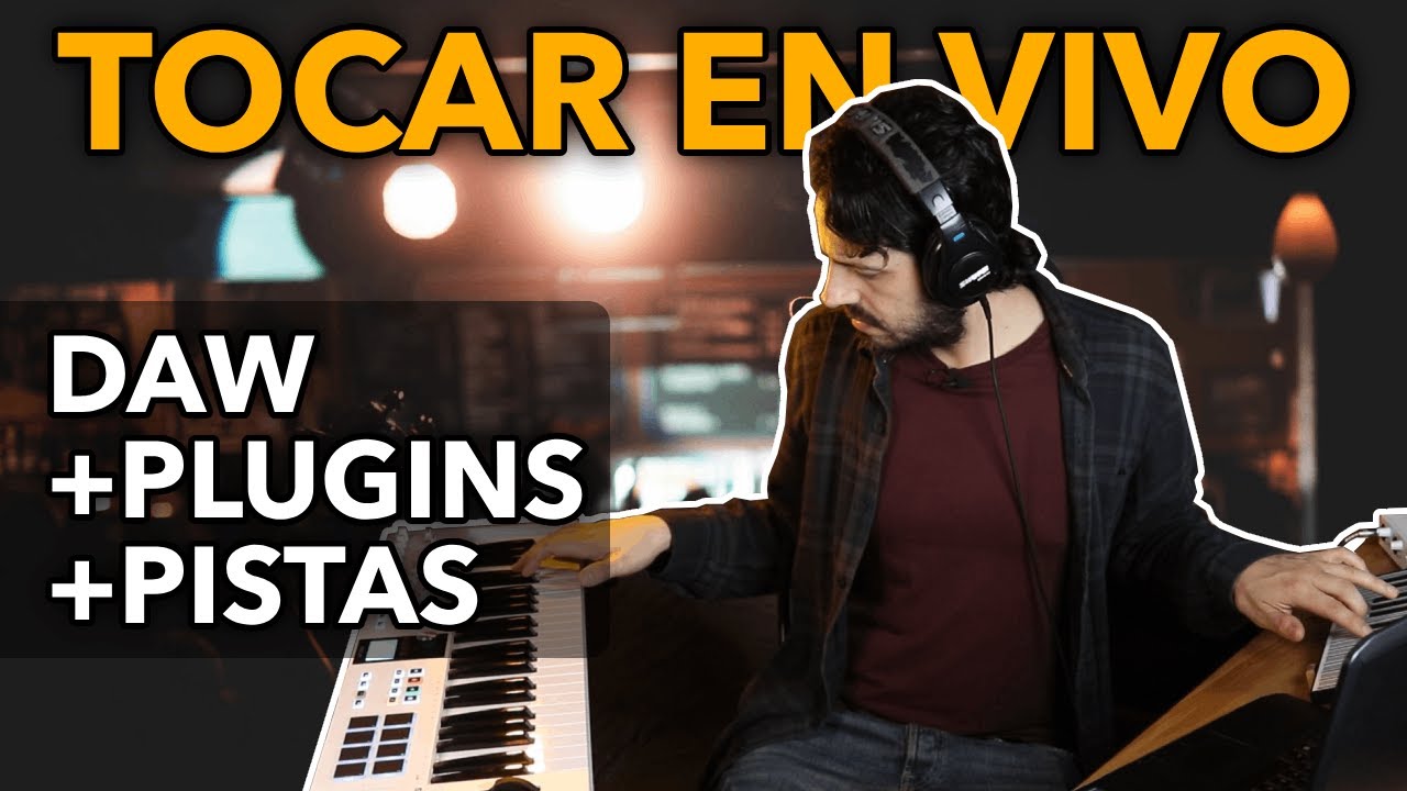 C&oacute;mo TOCAR EN VIVO USANDO PISTAS y tu DAW + PLUGINS