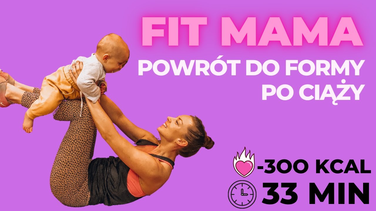 FIT MAMA POWRÓT DO FORMY PO CIĄŻY